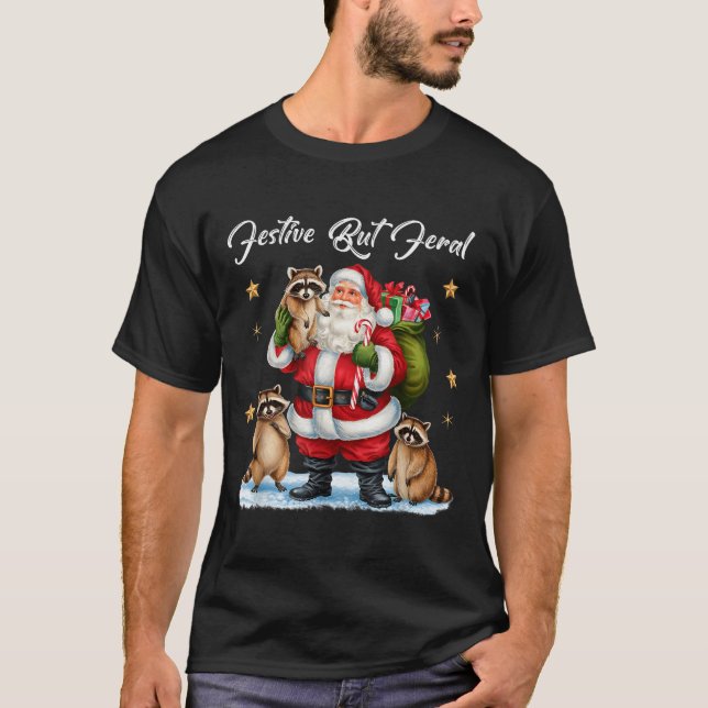 Camiseta Festive But Feral Santa Raccoon Christmas Pajamas  (Anverso)