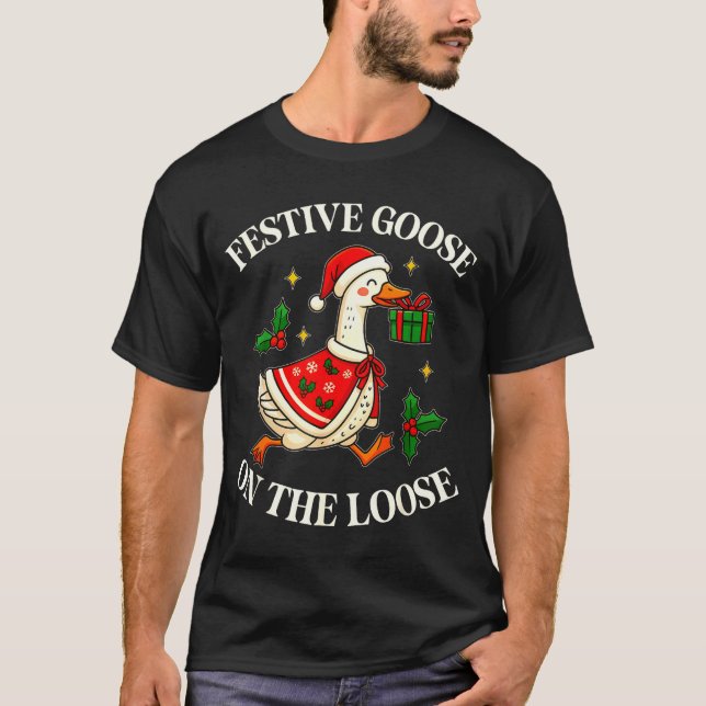 Camiseta Festive Goose On The Loose Funny Goosemas Christma (Anverso)