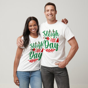 Camiseta Festividad de Sleigh All Day