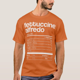 Camiseta Fettuccine Alfredo Nutrition Facts Family Matching