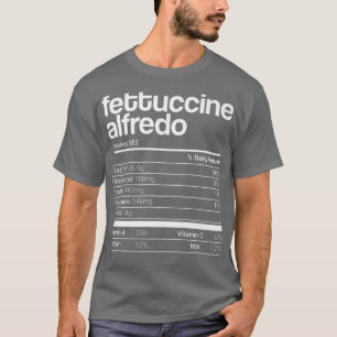 Camiseta Fettuccine Alfredo Nutrition Facts Matanza familia