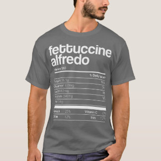 Camiseta Fettuccine Alfredo Nutrition Facts Matanza familia