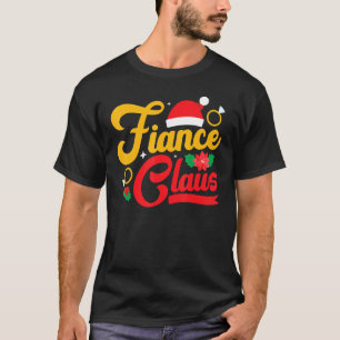 Camiseta Fiance Claus Navidades de parejas coincidentes