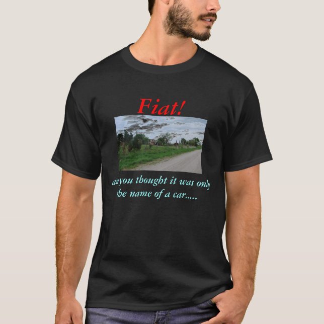 Camiseta ¡Fiat! y usted pensamiento (Anverso)