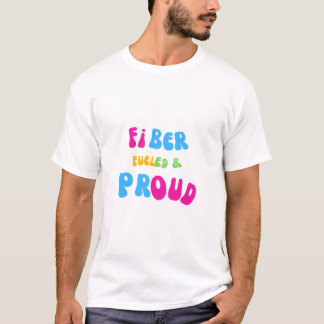 Camiseta Fiber Fueled and Proud T-Shirt 