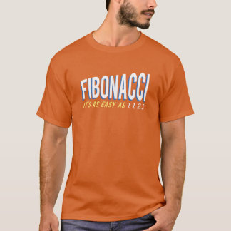 Camiseta Fibonacci Es tan fácil como 1, 1, 2, 3