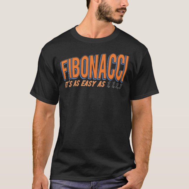 Camiseta Fibonacci It X27;S As Easy As 1, 1, 2, 3 (Anverso)