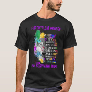 Camiseta Fibromialgia Conozco Todas Estas Cosas Y Soy Surv