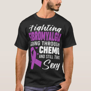 Camiseta Fibromialgia Pasando Por El Quimio Y Aún Así Este 