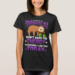 Camiseta Fibromialgia Sloth Fibro Warrior Paciente Tengo Wi