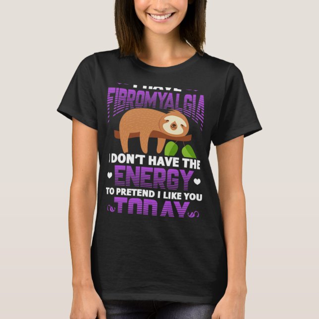 Camiseta Fibromialgia Sloth Fibro Warrior Paciente Tengo Wi (Anverso)