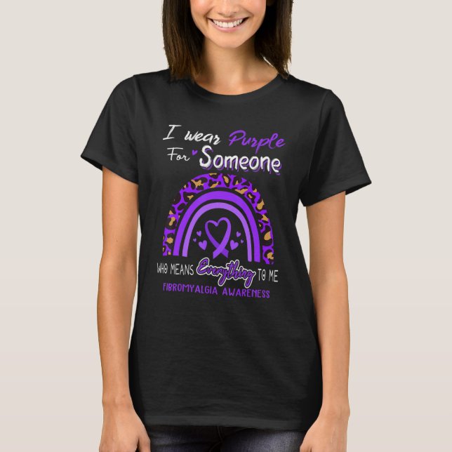 Camiseta Fibromyalgia Awareness I Wear Purple For Someone (Anverso)