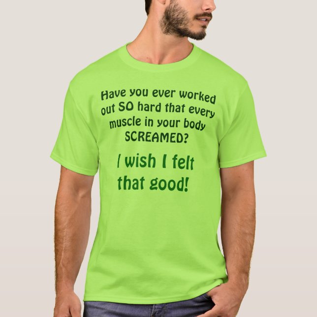 Camiseta ¡Fibromyalgia/deseo sentía eso bueno! (Anverso)