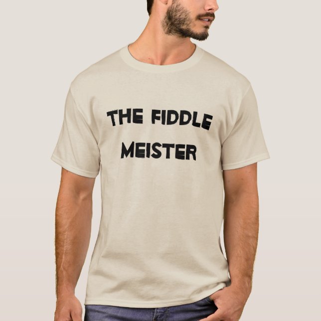 Camiseta Fiddle Meister Instrumento de Música Humorística (Anverso)