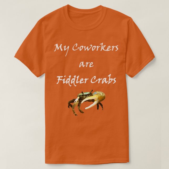 Camiseta Fiddler Crab Coworker Light texto Classic TShirt (Diseño del anverso)