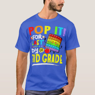 Camiseta Fidget Póngalo En El Último Día Del Tercer Grado E