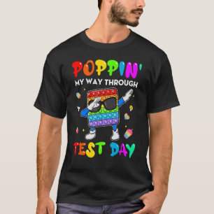 Camiseta Fidget Popit Poppin' My way Through Test Day Stued