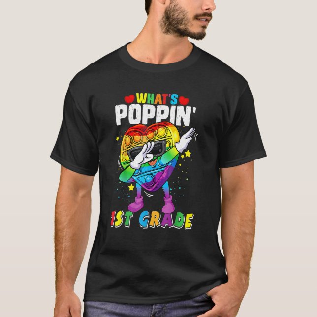 Camiseta Fidget Toy What's Poppin 1st Grade 100th Day Of Sc (Anverso)
