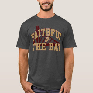 Camiseta Fiel A La Bahía De San Francisco TShirt 4