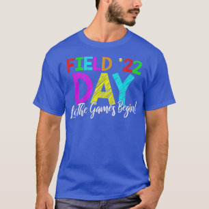 Camiseta Field Day 2022 Let The Games Begin School Children