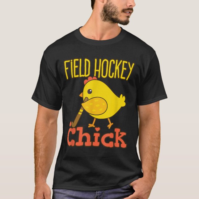 Camiseta Field Hockey Chick - Cute Womens Field Hockey Play (Anverso)