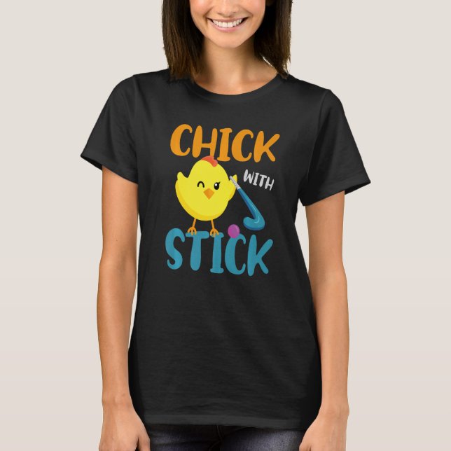 Camiseta Field Hockey Chicken Chick With Stick (Anverso)