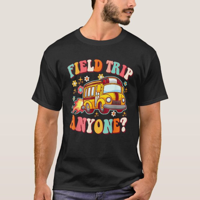 Camiseta Field Trip Anyone Hiking Camping Travel Hiker Hipp (Anverso)