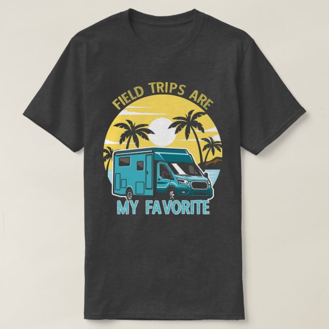 Camiseta Field Trips Are My Favorite School Field Trip (Diseño del anverso)