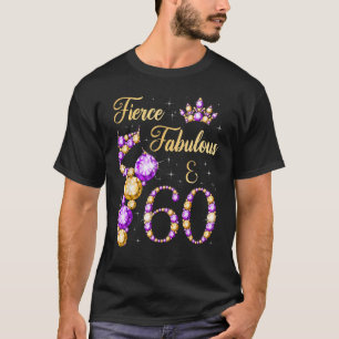Camiseta Fierce Fabulous y 60 Years Old Balle