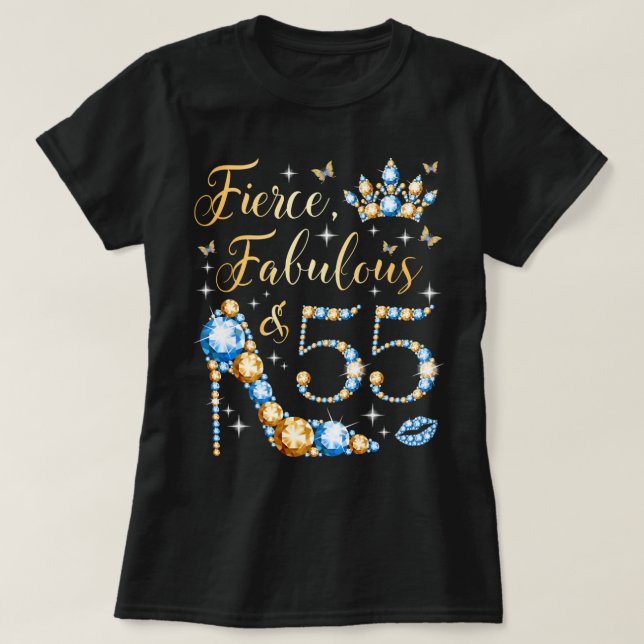 Camiseta Fierce Fabulous y la mujer de 55 años 55th Birthda (Diseño del anverso)