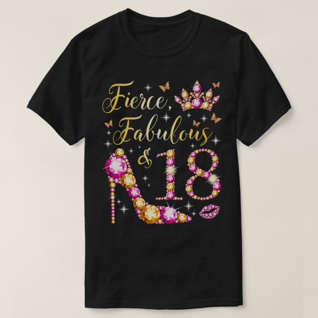 Camiseta Fierce Fabulous y los Chicas de 18 años 18th Birth (Diseño del anverso)