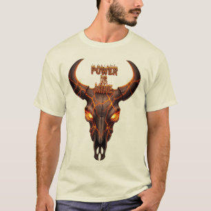 Camiseta Fiery Burll Skull "Power Is Mine" - Lava Effect Gr