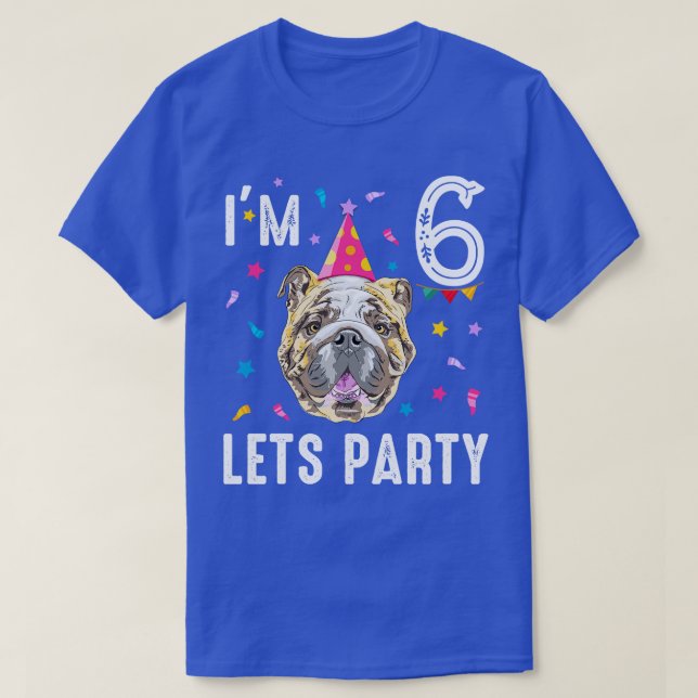 Camiseta Fiesta 6 Cumpleaños Con Bulldog Inglés (Diseño del anverso)
