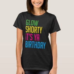 Camiseta fiesta brillante de 800 Glow Shorty ya es el golpe