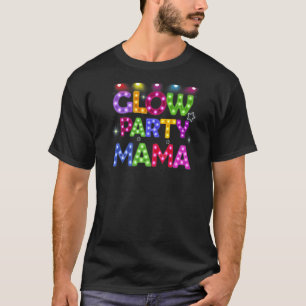 Camiseta Fiesta brillante mamá Cumpleaños Fiesta Mothe