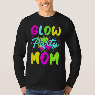 Camiseta Fiesta brillante Mamá Neon Ilumina Día de la Madre