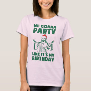 Camiseta Fiesta como si fuera cumpleaños de Navidades