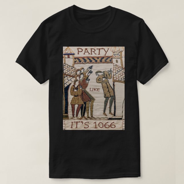 Camiseta Fiesta Como Si Fuera Pegatina De 1066 (Tapiz De Ba (Diseño del anverso)