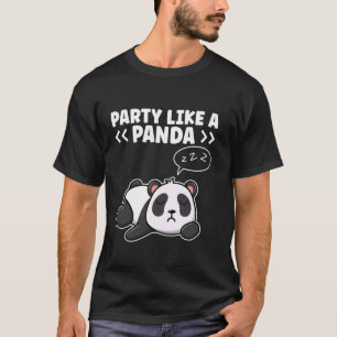 Camiseta Fiesta Como Un Panda Diversión Vibraciones Soñolie