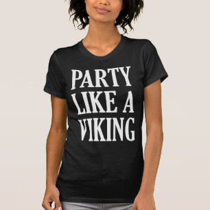 Camiseta Fiesta Como Un Viking