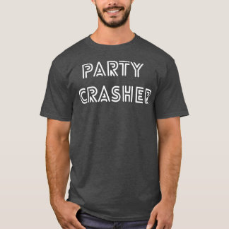 Camiseta Fiesta Crasher Design para cualquier ocasión 2