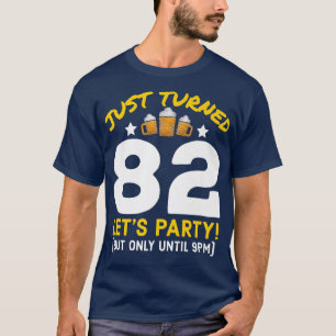 Camiseta Fiesta de 82 años hasta las 9 pm, cerveza de cumpl