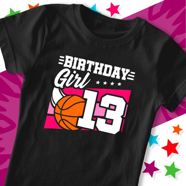 Camiseta fiesta de baloncesto de 13 años, Chica de cumpleañ (Subido por el creador)