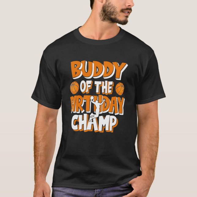 Camiseta Fiesta De Baloncesto De Buddy Of Birthday Champ Bo (Anverso)