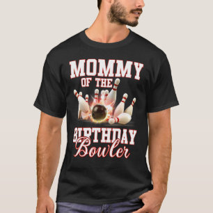 Camiseta Fiesta De Bolos De Niños, Mamá De La Bola De Cumpl