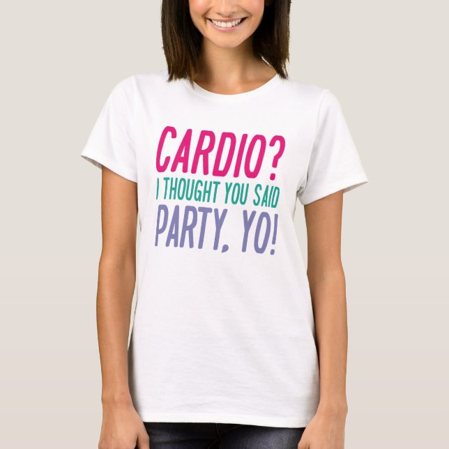 Camiseta Fiesta de Cardio Yo (Anverso)