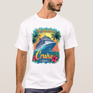 Camiseta Fiesta de cruceros por mi cumpleaños 2025