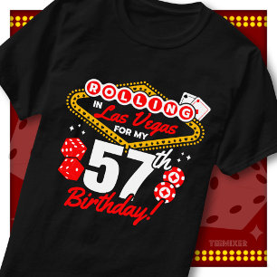 Camiseta Fiesta de Cumpleaños 57 en el Casino Rolling In La