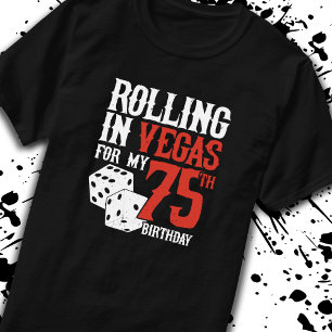 Camiseta Fiesta de cumpleaños 75 de Las Vegas - Rolling en 