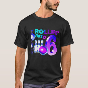 Camiseta Fiesta de cumpleaños de boliche 6Rollin a 6 años